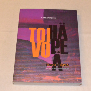 Antti Parpola Toivo / Häpeä - Psykiatria modernissa Suomessa